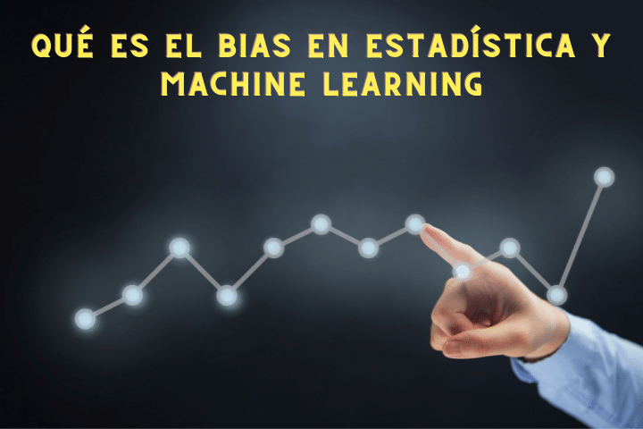 bias en estadística y machine learning