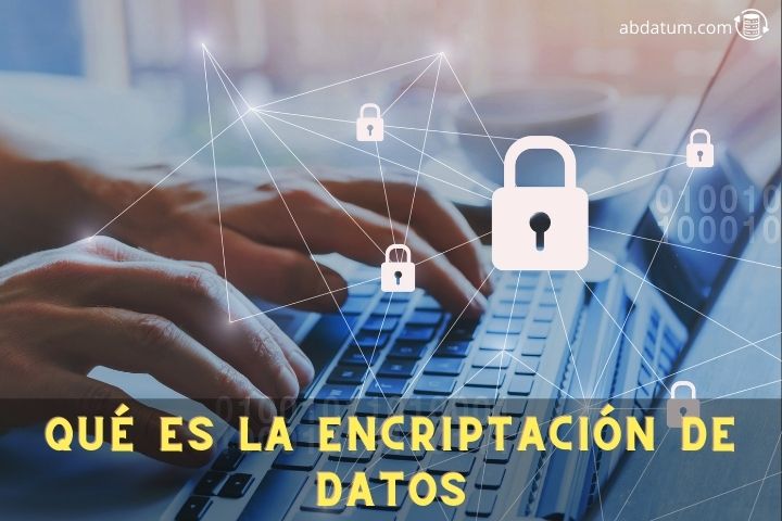 imagen de Qué es la encriptación o el cifrado de datos