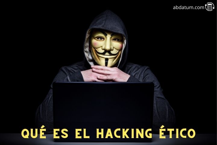 imagen de Qué es el hacking ético