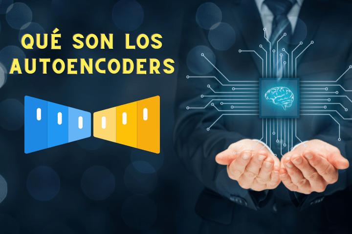 qué son los autoencoders